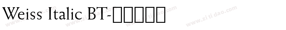Weiss Italic BT字体转换